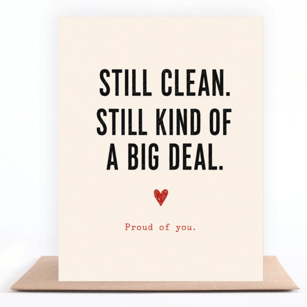 Still Clean, Still Kind of a Big Deal greeting card standing on a kraft envelope