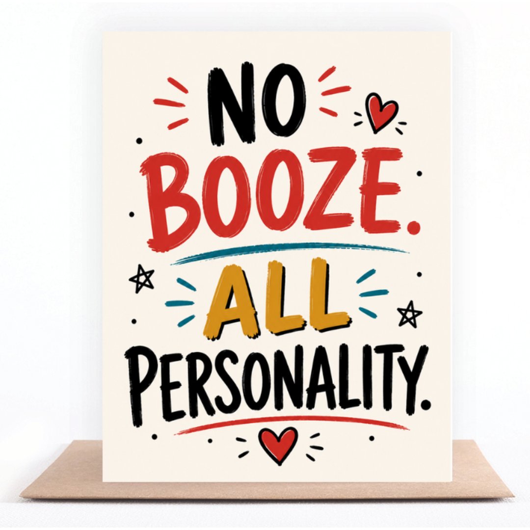 No Booze. All Personality. greeting card standing on a kraft envelope