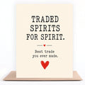 Traded Spirits for Spirit greeting card standing on a kraft envelope