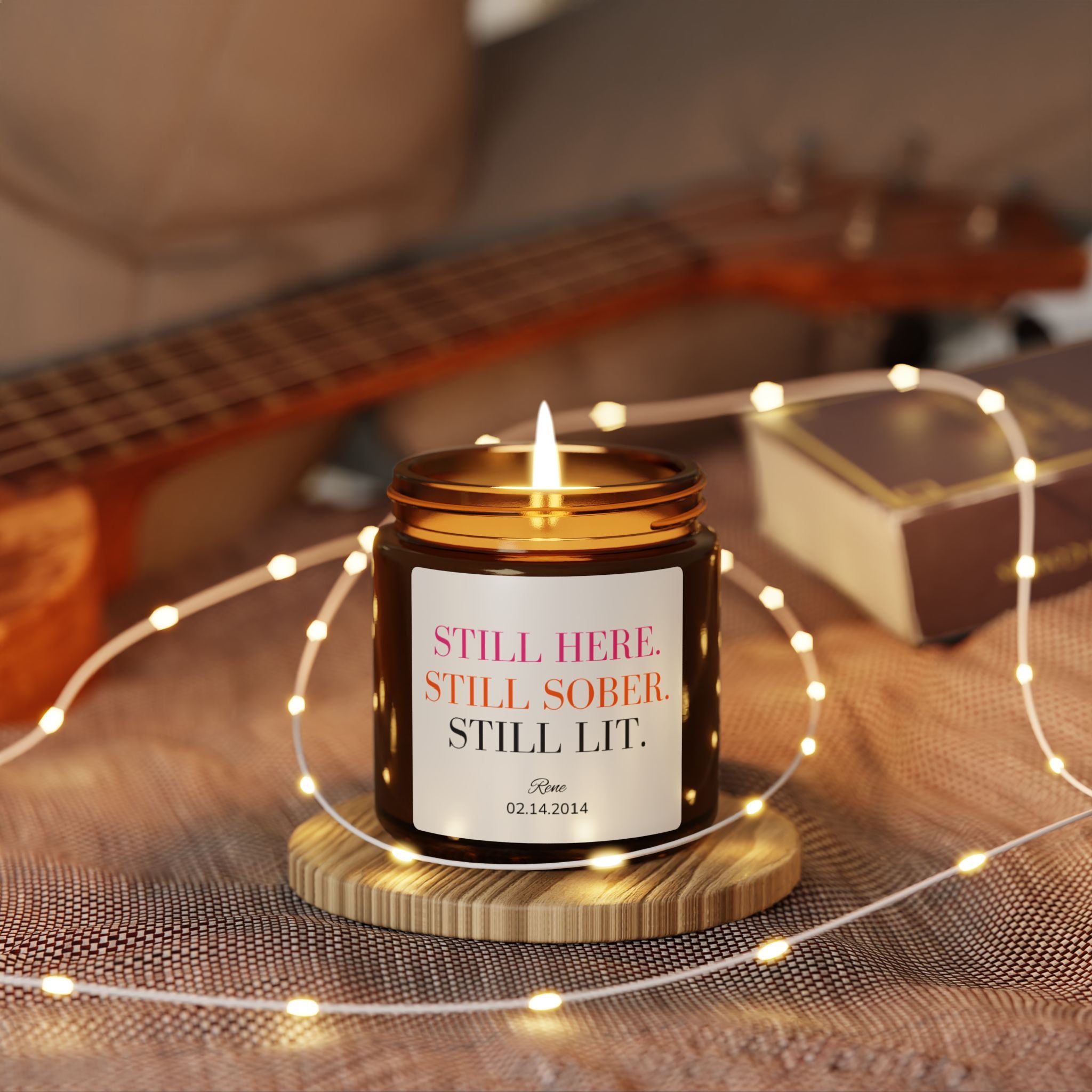 Personalized Sobriety Candle -- Still Here. Still Sober. Still Lit. | 4 oz Amber Jar