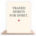 Traded Spirits for Spirit greeting card standing on a kraft envelope