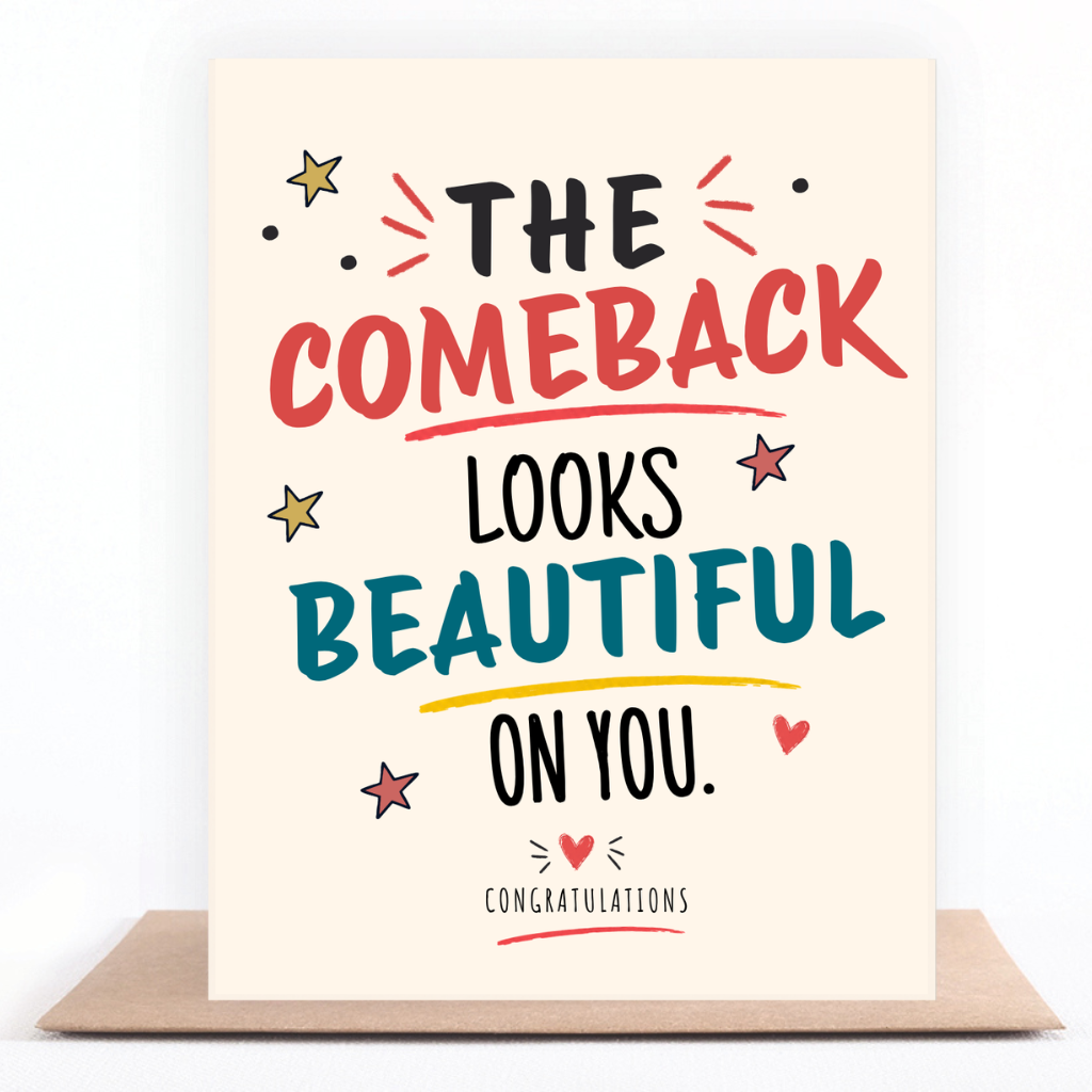 The Comeback Looks Beautiful On You Card – Sobriety Congratulations Card