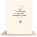 Their Life Was More Than How It Ended sympathy card for complicated grief