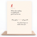 When the Ending Is Complicated grief card offering comfort after a difficult loss