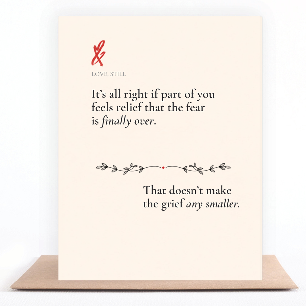 Relief After Loss sympathy card acknowledging complicated grief and relief
