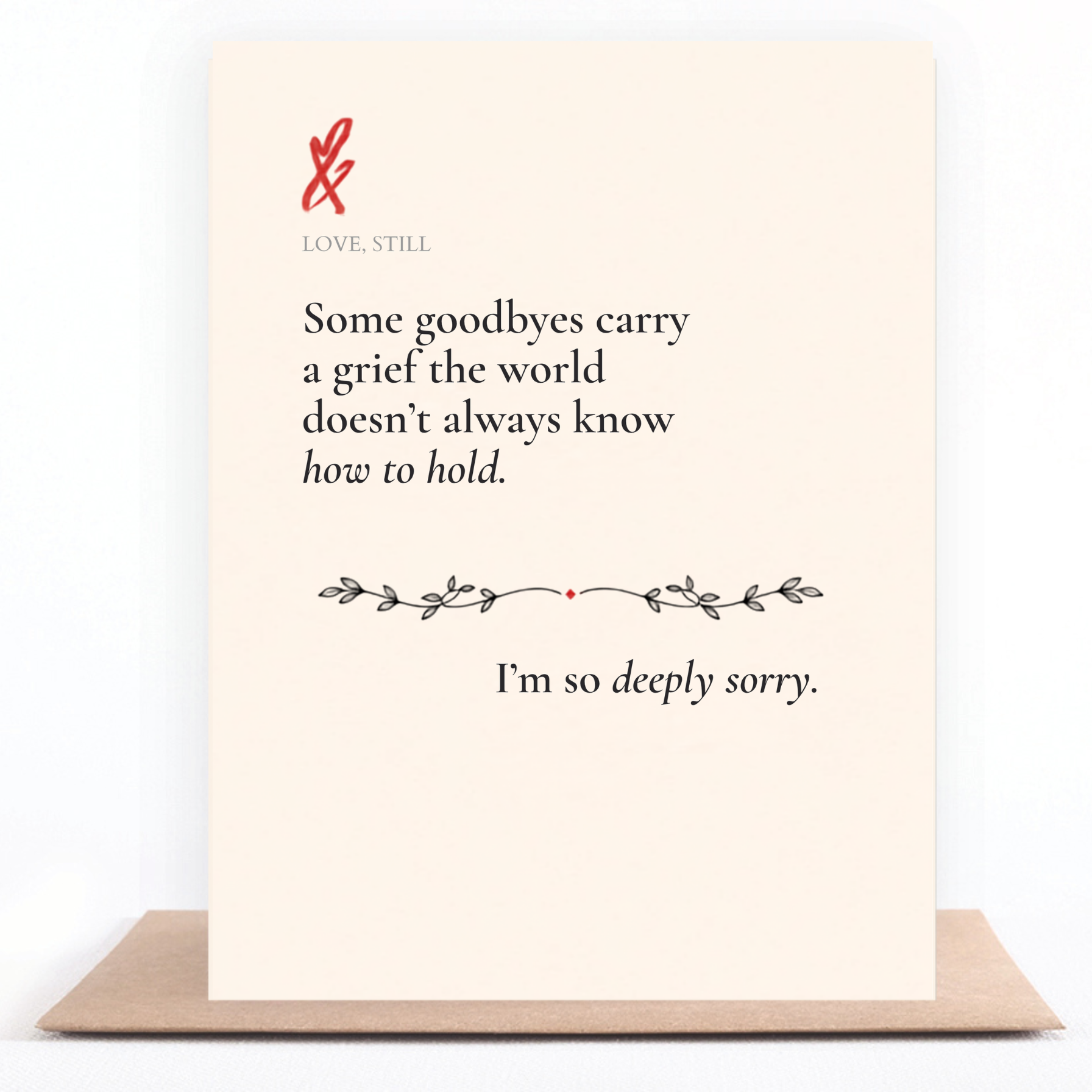 Some Goodbyes Carry Grief sympathy card for a complicated or unspoken loss