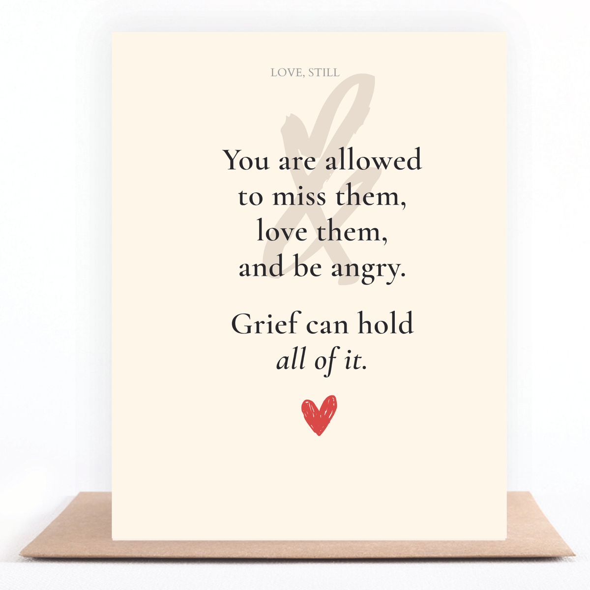 Grief Can Hold All of It sympathy card validating conflicting grief emotions