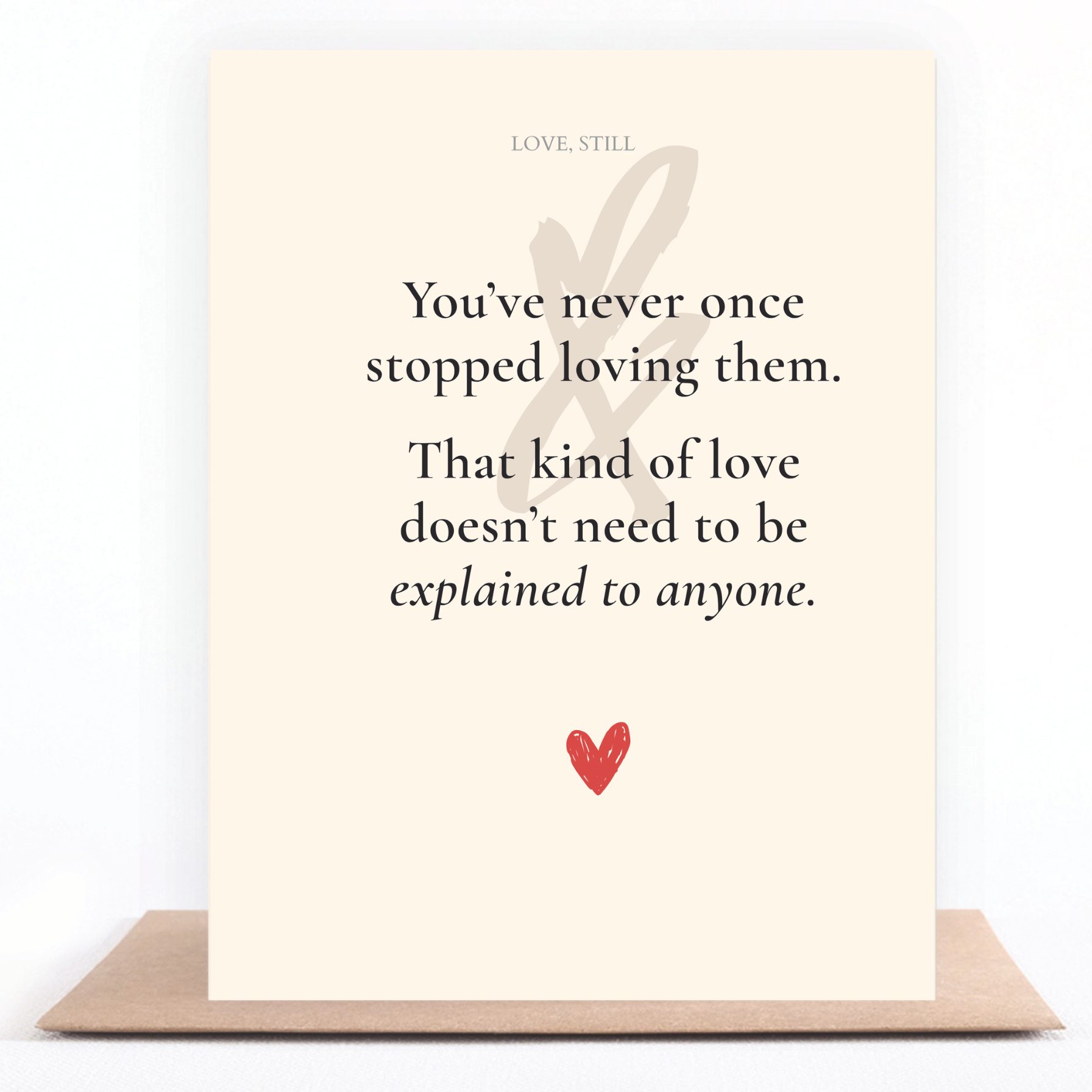 You Never Stopped Loving Them grief card honoring complicated but lasting love