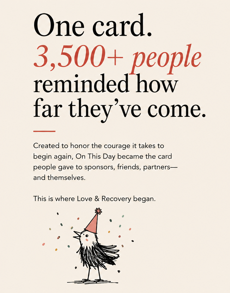 Love & Recovery story celebrating more than 3,500 people honored with the On This Day sobriety card