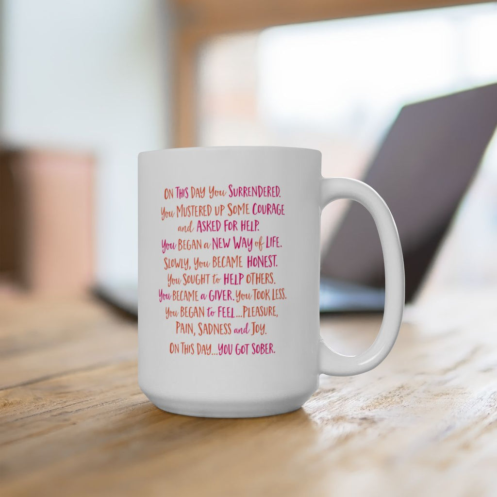 Personalized On This Day You Got Sober Sobriety Poem Mug