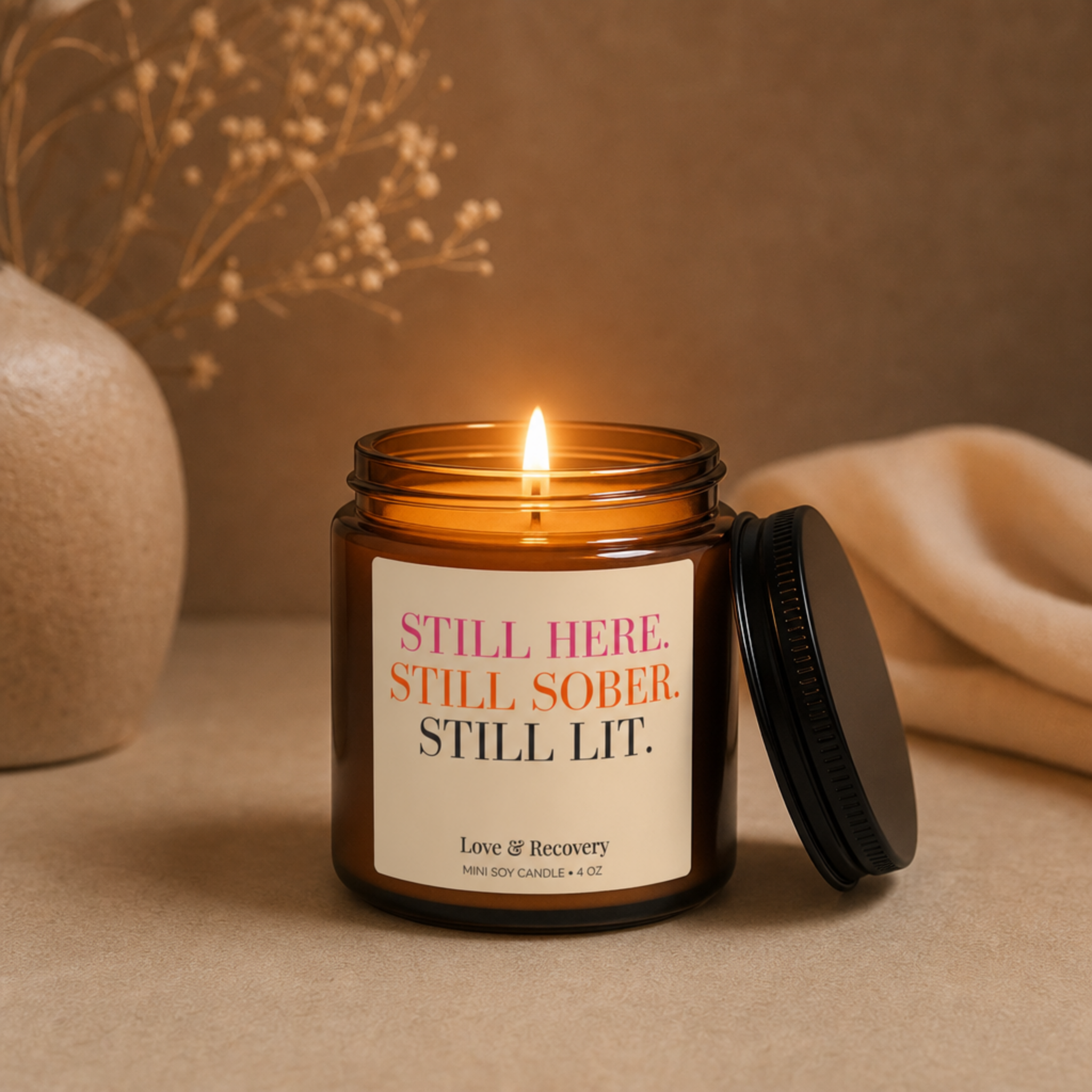 Sobriety Candle -- Still Here. Still Sober. Still Lit. | 4 oz Amber Jar