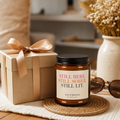 Sobriety Candle -- Still Here. Still Sober. Still Lit. | 4 oz Amber Jar