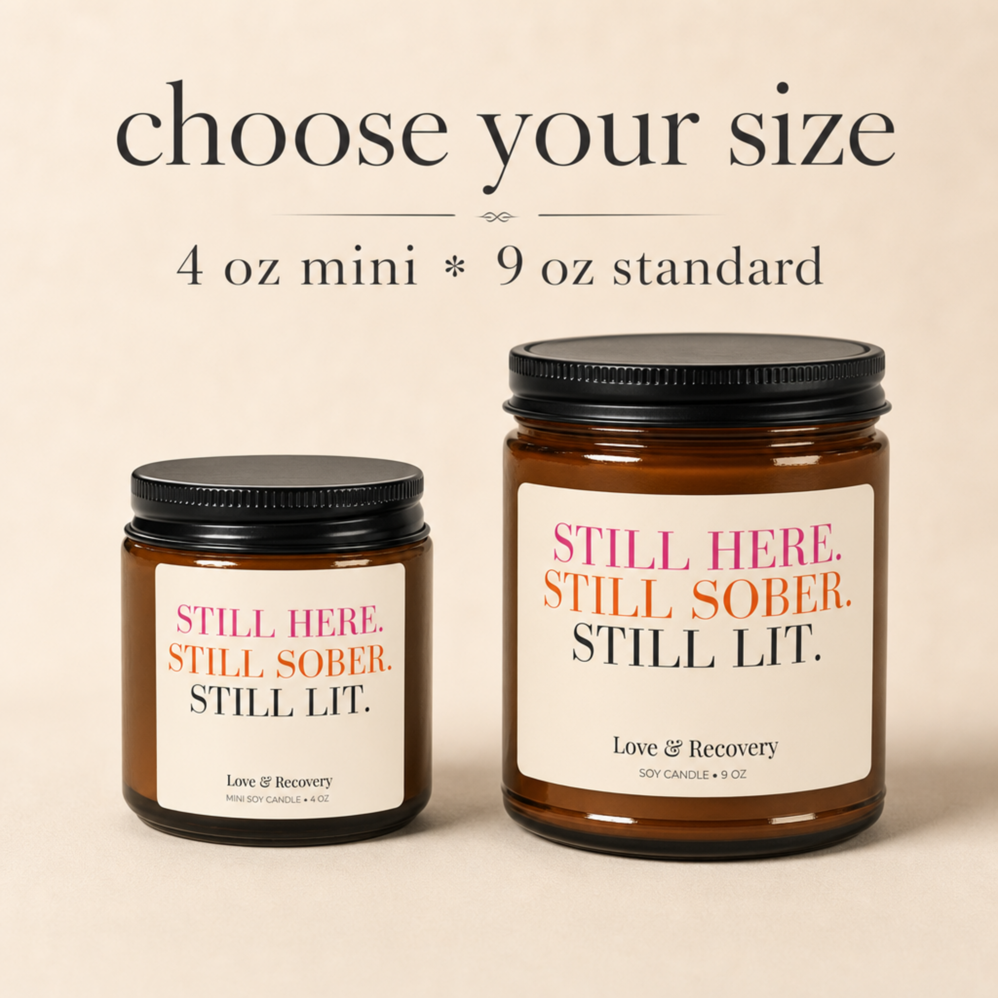 Sobriety Candle -- Still Here. Still Sober. Still Lit. | 4 oz Amber Jar