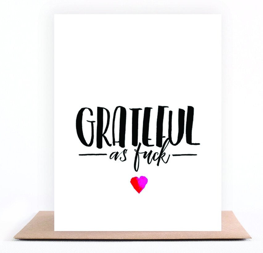 Grateful As Fuck Card