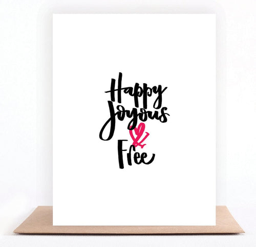 Happy Joyous and Free sobriety greeting card celebrating recovery and a life in freedom