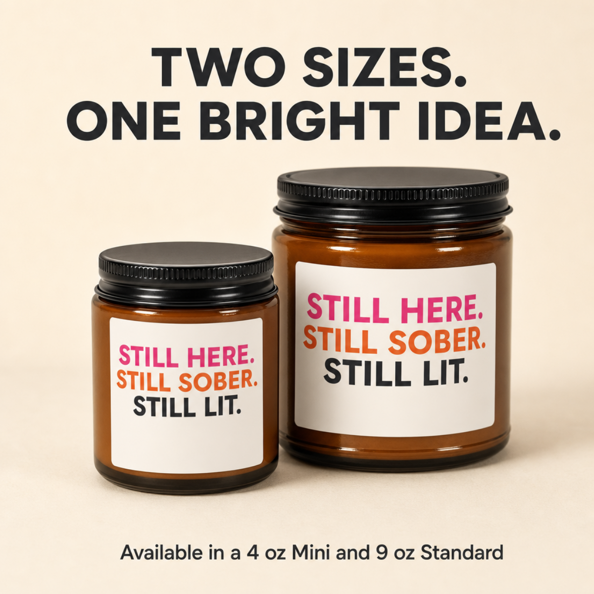 Size comparison of the sobriety candle: 4 oz mini jar beside the 9 oz standard jar