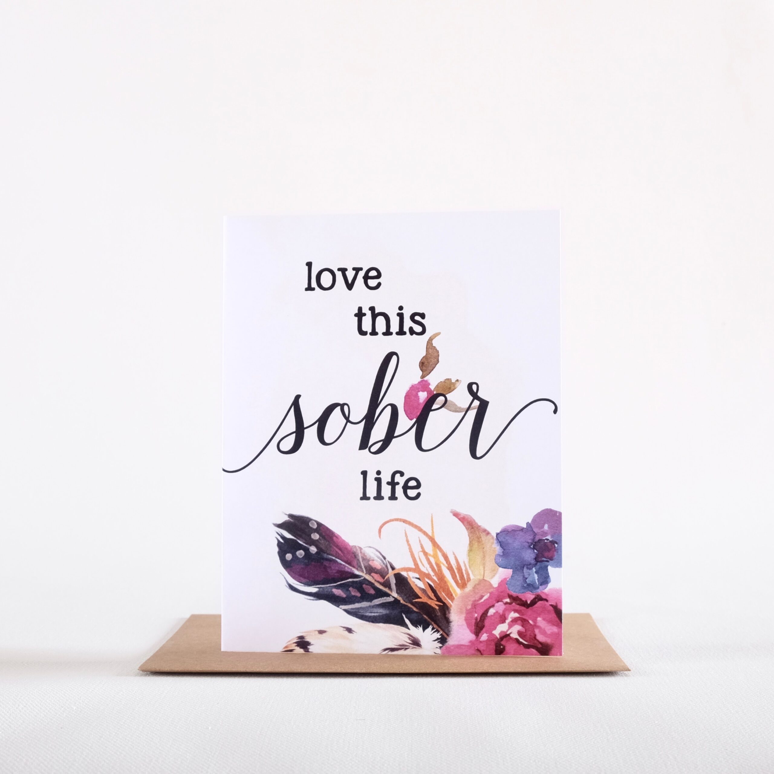 Love This Sober Life Card